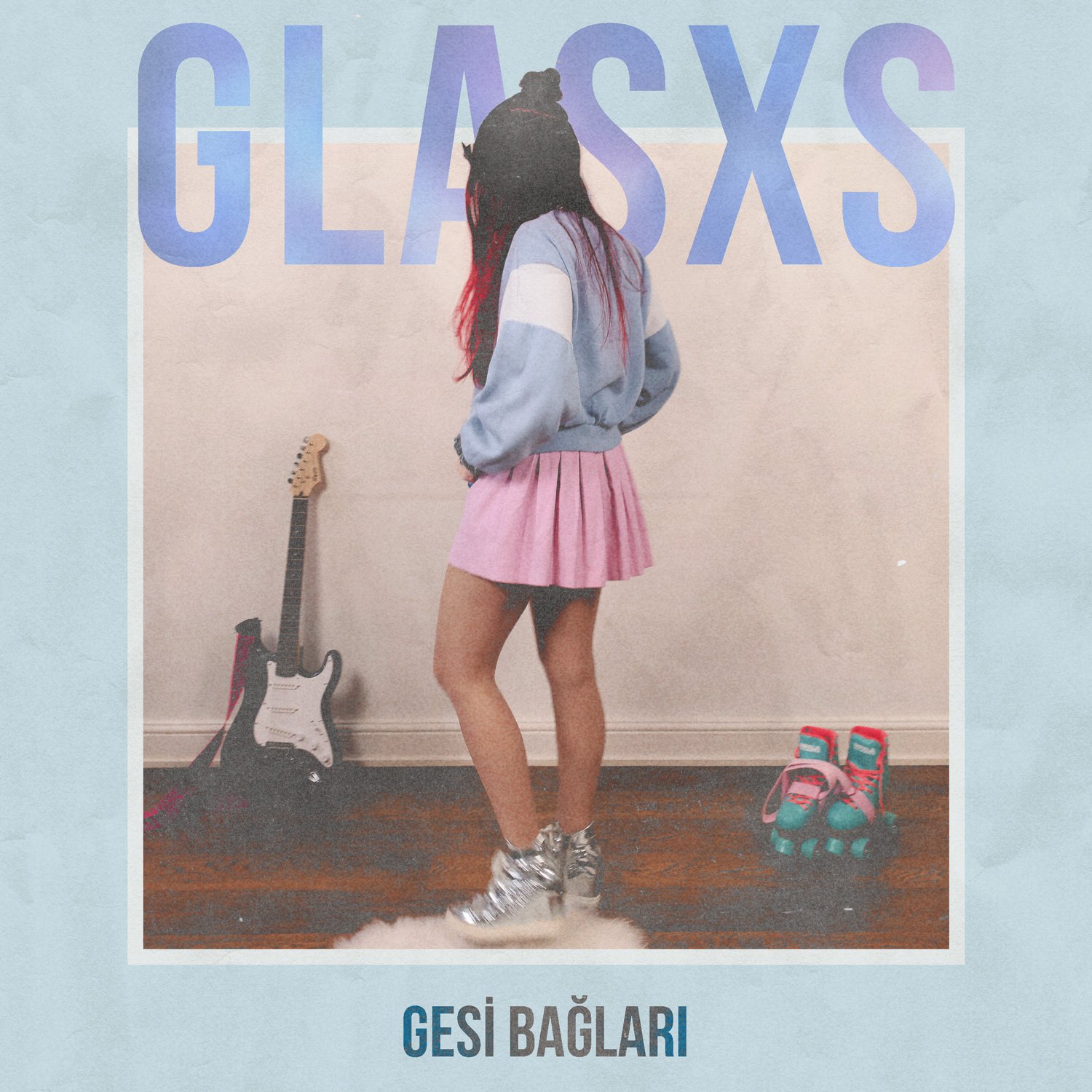 Glasxs - Gesi Bağları